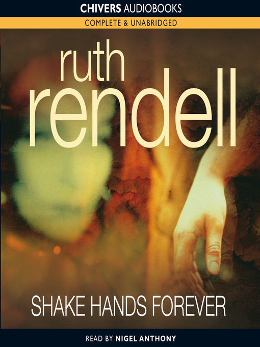 Title details for Shake Hands Forever by Ruth Rendell - Available